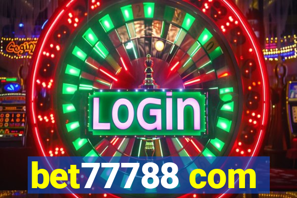 bet77788 com